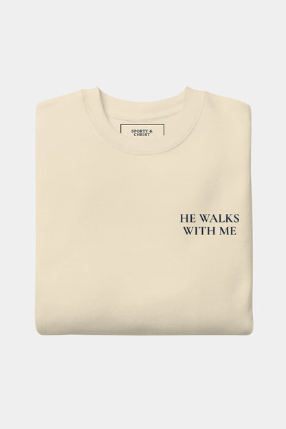 "He Walks With Me" Sweatshirt - Chosen Company